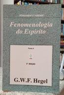 FENOMENOLOGIA DO ESRITO / PARTE II-G. W. F. HEGEL
