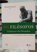 OS FILSOFOS CLSSICOS DA FILOSOFIA / VOL III / DE ORTEGA Y GASSET A VATTIMO-ROSSANO PECORARO ( ORGANIZADOR )