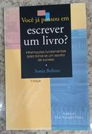 VOC J PENSOU EM ESCREVER UM LIVRO?-SONIA BELLOTO 