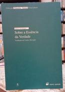 SOBRE A ESSNCIA DA VERDADE-MARTIN HEIDEGGER