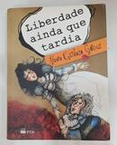 Liberdade Ainda que Tardia-lvaro Cardoso Gomes
