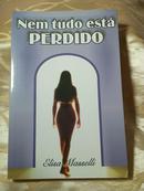 Nem tudo esta perdido-Elisa Masselli