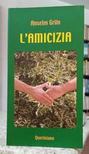 L AMICIZIA-ANSELM GRUN