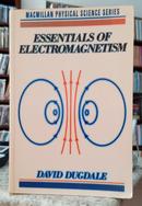 ESSENTIALS OF ELECTROMAGNETISM-DAVID DUGDALE
