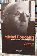 CONCEITOS FUNDAMENTAIS-MICHEL FOUCAULT