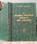 A Grande Pirmide Revela Seu Segredo-Roselis Von Sass