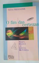 O Fim das Certezas-Ilya Prigogine