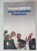 Uma Tragdia Francesa-Tzvetan Todorov