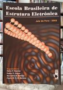 ESCOLA BRASILEIRA DE ESTRUTURA ELETRNICA-HLIO F. SANTOS / PABLO Z. COURA / SCRATES O. DANTAS / PAULO M. V. B. BARONE (