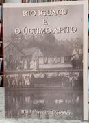 RIO IGUAU E O LTIMO APITO-RAUL FERREIRA DEPFER