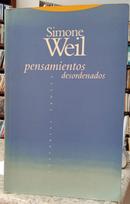 PENSAMIENTOS DESORDENADOS-SIMONE WEIL