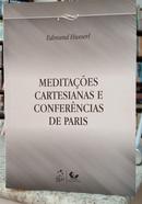 MEDITAES CARTESIANAS E CONFERNCIAS DE PARIS-EDMUND HUSSERL