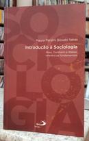 INTRODUO  SOCIOLOGIA / MARX, DURKHEIM E WEBER, REFERNCIAS FUNDAMENTAIS-MAURA PARDINI BICUDO VRAS