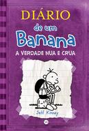 Dirio de um Banana / Vol.  5 / A verdade nua e crua-Jeff Kinney