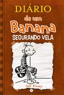 Dirio de um Banana / Vol. 7 /  Segurando vela-Jeff Kinney
