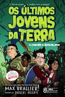 Os ltimos jovens da Terra / Vol. 4 / Contra o Apocalipse-Max Brallier 