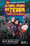 Os Ultimos Jovens da Terra / Vol. 8 / A Estreda dos Esqueletos-Max Brallier