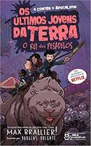 Os ltimos jovens da Terra / Vol 3 / O rei dos pesadelos-Max Brallier 