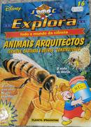 Explora / Todo Mundo da Ciencia / VOL 16/ Animais Arquitectos / Termicas, Castores e Outros Construtores-walt disney 