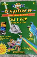 Explora / Todo Mundo da Ciencia / VOL 6/ Luz e Cor / Do Arco Iris ao Lazer-walt disney 