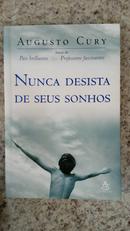Nunca Desista de Seus Sonhos-Augusto Cury