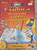 Explora / Todo Mundo da Ciencia / VOL 26 / A Escrita / Dos Hieroglifos aos Microchips-walt disney 