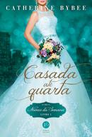 ESPOSA ATE QUARTA / LIVRO 1 / NOIVAS DA SEMANA-CATHERINE BYBEE