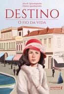 Destino: O Fio da Vida-Alan H. Apostolopoulos / Dimitra Apostolopoulos