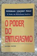 O Poder do Entusiasmo-Norman Vincent