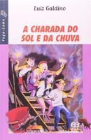 A CHARADA DO SOL E DA CHUVA / Srie Vaga-Lume-LUIZ GALDINO
