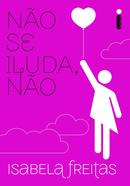 No Se Iluda No-Isabela Freitas