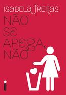 NAO SE APEGA NAO-ISABELA FREITAS