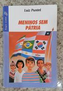 Meninos sem ptria / Srie  Vaga- Lume-LUIZ PUNTEL