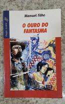 O Ouro do Fantasma / Srie Vaga-lume-Manuel Filho