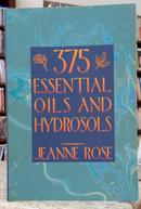 375 ESSENTIAL OILS AND HYDROSOLS-JEANNE ROSE