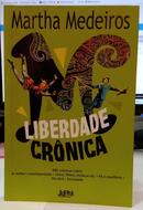 LIBERDADE CRNICA-MARTHA MEDEIROS