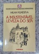A INSUSTENTVEL LEVEZA DO SER-MILAN KUNDERA