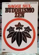 SAGGI SUL BUDDHISMO ZEN / VOL.III-DAISETZ TEITARO SUZUKI