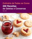 200 Receitas de Geleias e Conservas-Sara Lewis