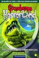 GOOSEBUMPS / HORRORLAND / VOL 2 / RASTEJANDO DAS PROFUNDEZAS-R L STINE