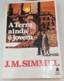 A Terra Ainda  Jovem-J M Simmel