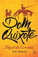 Dom Quixote-Miguel de Cervantes / adaptado por Amanda Moura