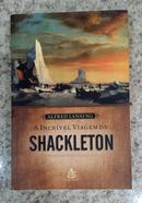 A INCRVEL VIAGEM DE SHACKLETON-ALFRED LANSING