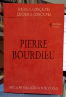 PIERRE BOURDIEU / EDUCAO PARA ALM DA REPRODUO-NADIA G. GONALVES / SANDRO A. GONALVES