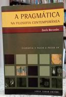 A PRAGMTICA NA FILOSOFIA CONTEMPORNEA / FILOSOFIA PASSO A PASSO 59-DANILO MARCONDES