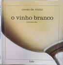 Curso de Vinho / o Vinho Branco-JONATHAN RAY