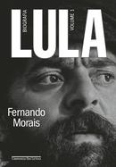 Lula: Vol 1/ Biografia-Fernando Morais