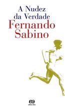 A Nudez da verdade-Fernando Sabino 