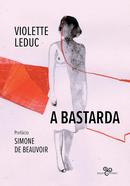 A Bastarda -Violette Leduc
