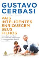 Pais Inteligentes Enriquecem seus Filhos-Gustavo Cerbasi